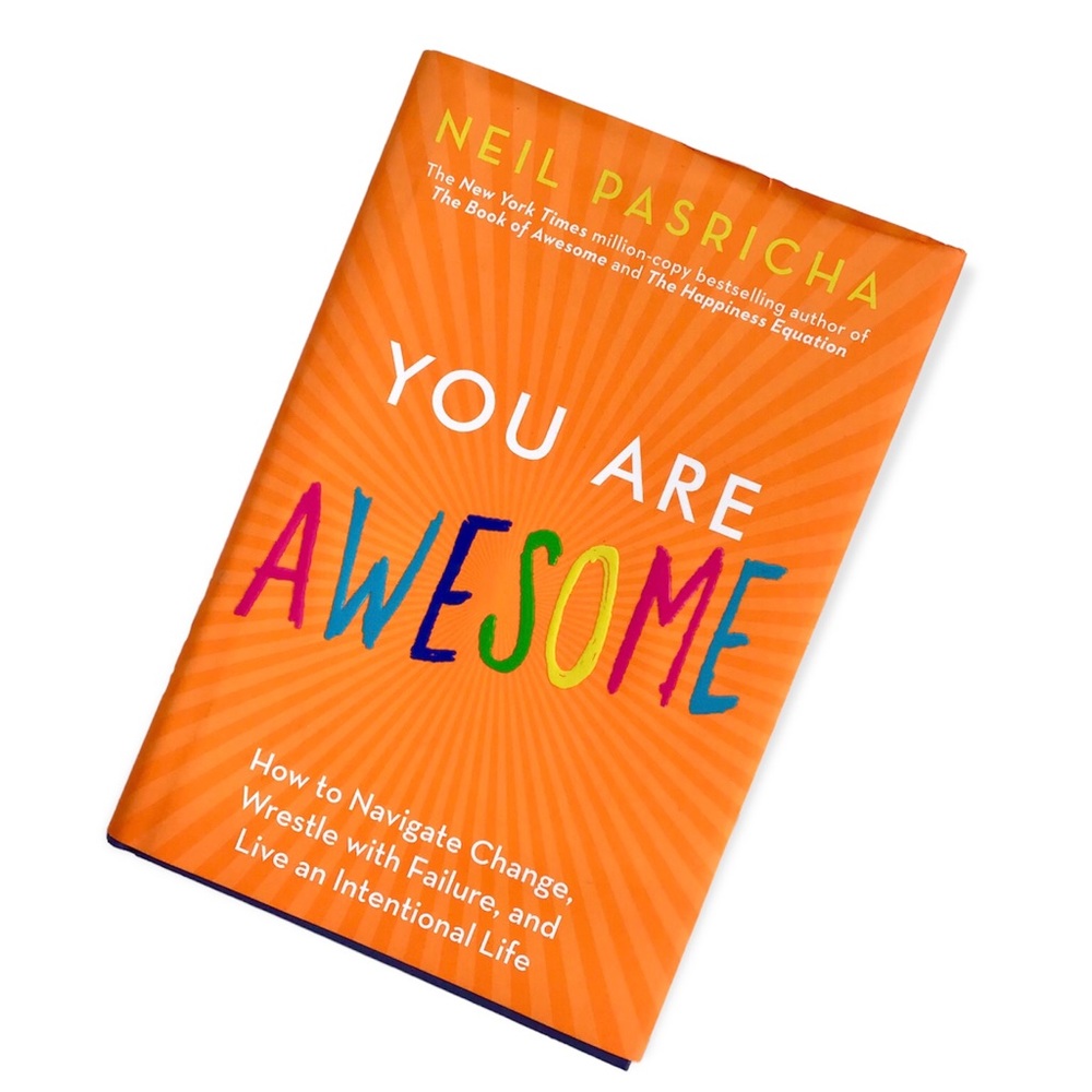 YOU ARE AWESOME by Neil Pasricha (2019) Hardcover